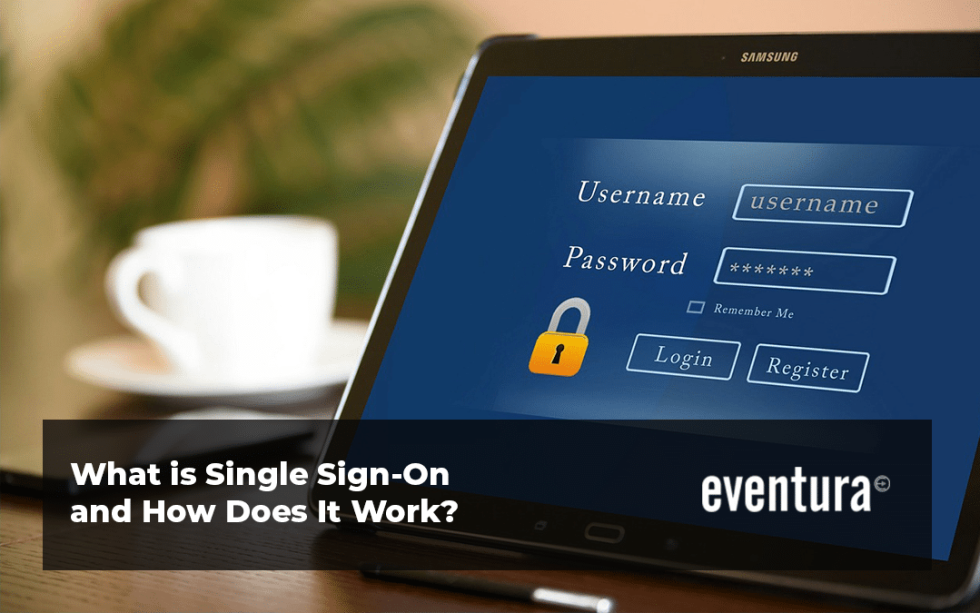 What is Single Sign-On and How Does It Work?
